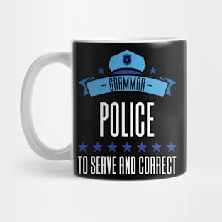 Grammar Police To Serve And Correct Mug